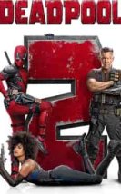 Deadpool 2 izle (2018)