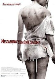 Mezarına Tüküreceğim izle (2010)