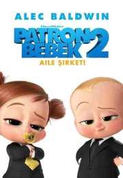 Patron Bebek 2 Aile şirketi izle (2019)